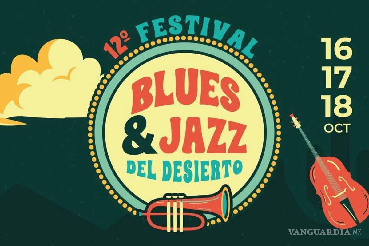 Este jueves inicia el Festival de Blues y Jazz del Desierto en Saltillo