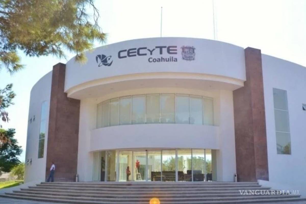En Coahuila, por crisis analizan cierre de algunos planteles del Cecyte