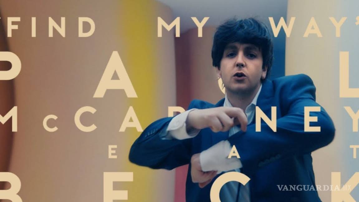 McCartney rejuvenece décadas en el videoclip &quot;Find My Way&quot; junto a Beck