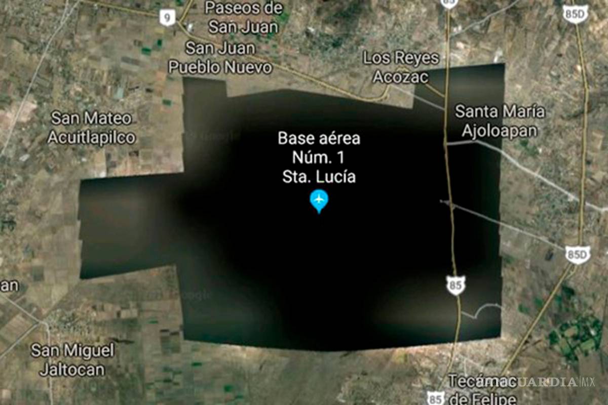 Niega Sedena pedir bloqueo para Base de Santa Lucía en Google Maps