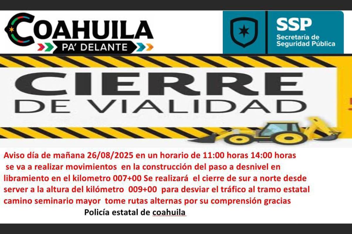 $!Policía Estatal alerta sobre cierre y rutas alternas en libramiento entre Ramos y Arteaga