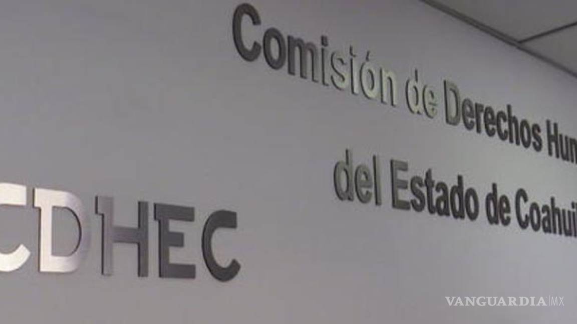 De 700 quejas en lo que va del año, Derechos Humanos Coahuila sólo ha hecho 6 recomendaciones