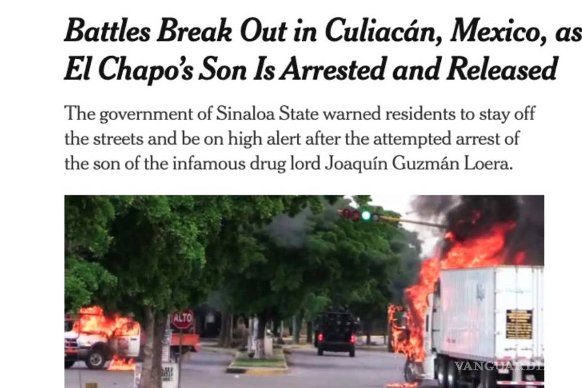 $!Señala NY Times y la prensa internacional que el gobierno de AMLO fue humillado con la liberación del hijo del ‘Chapo’