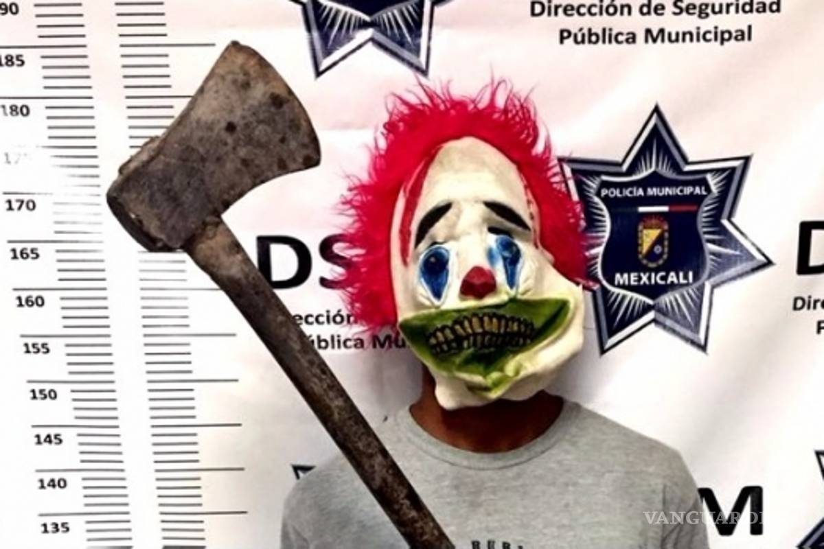Arrestan a payaso &quot;diabólico&quot; armado con hacha en Mexicali