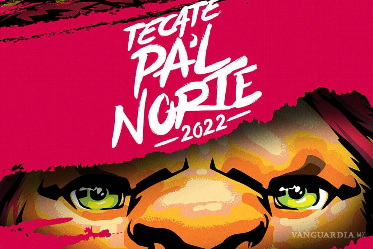 ¿Ya escuchaste el rugido? Tecate Pal’ Norte 2022 ya está aquí y esto es todo lo que debes de saber