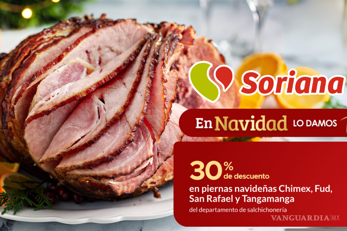 San Rafael, Chimex y Fud: Soriana pone en oferta las piernas navideñas durante estas fechas