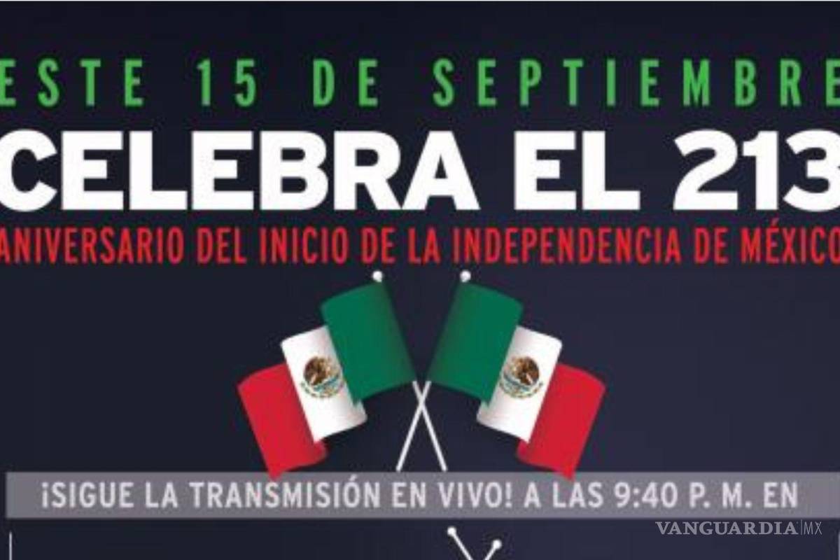 ¡No te lo pierdas! El Grito de Independencia en Saltillo será con las Fuerzas Armadas y transmisión en vivo