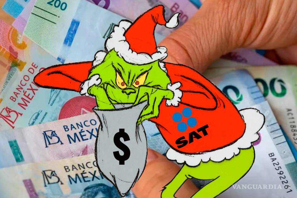 ¿El SAT me quita dinero de mi Aguinaldo?... el ‘Grinch de la Navidad’ te cobra impuestos en este caso