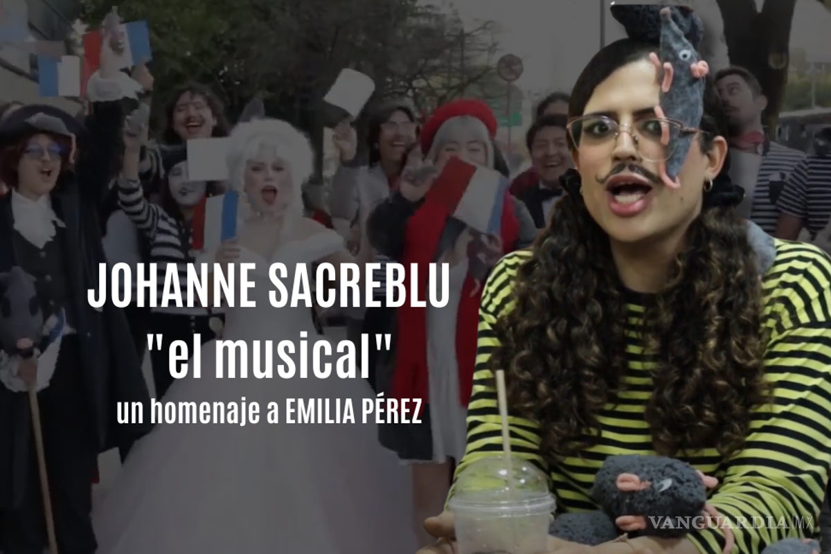 Mexicana crea ‘Johanne Sacreblu’, parodia de ‘Emilia Pérez’ y se vuelve viral en poco tiempo