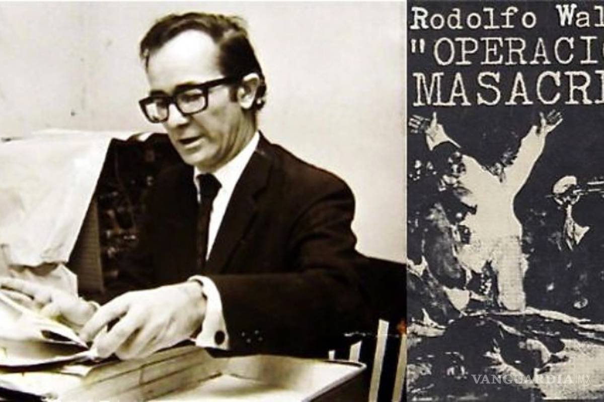 $!El periodismo narrativo, principal legado de Rodolfo Walsh en América