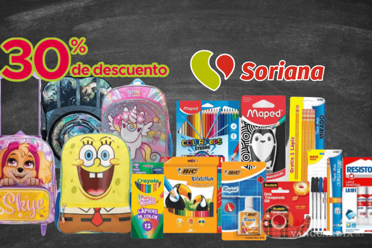Soriana ofrece 30% de descuento en útiles escolares: Prepárate para el Ciclo Escolar 2024-2025