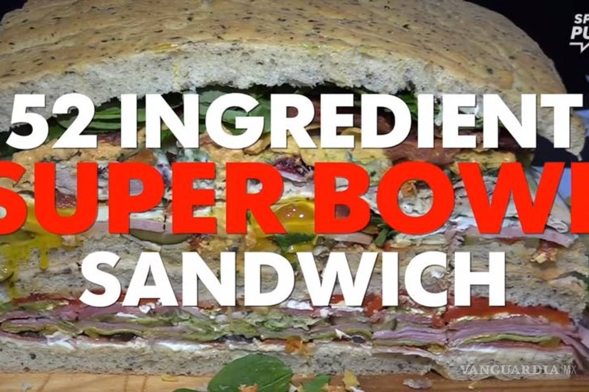 ¿Te comerías un sándwich de casi 10 kilos? El Super Bowl es un buen pretexto