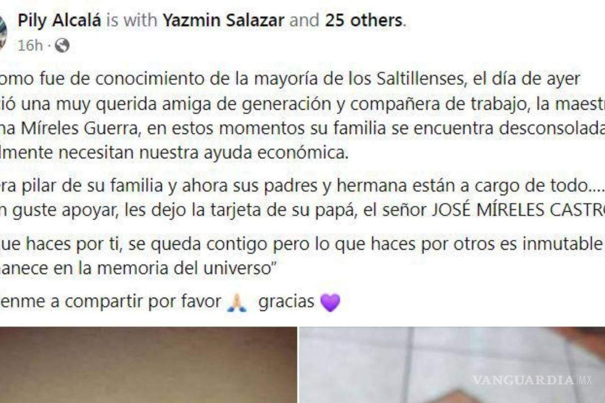 Saltillo: solicitan ayuda económica, familiares de la maestra Susana; denuncian que sus tarjetas y bolso “se perdieron”