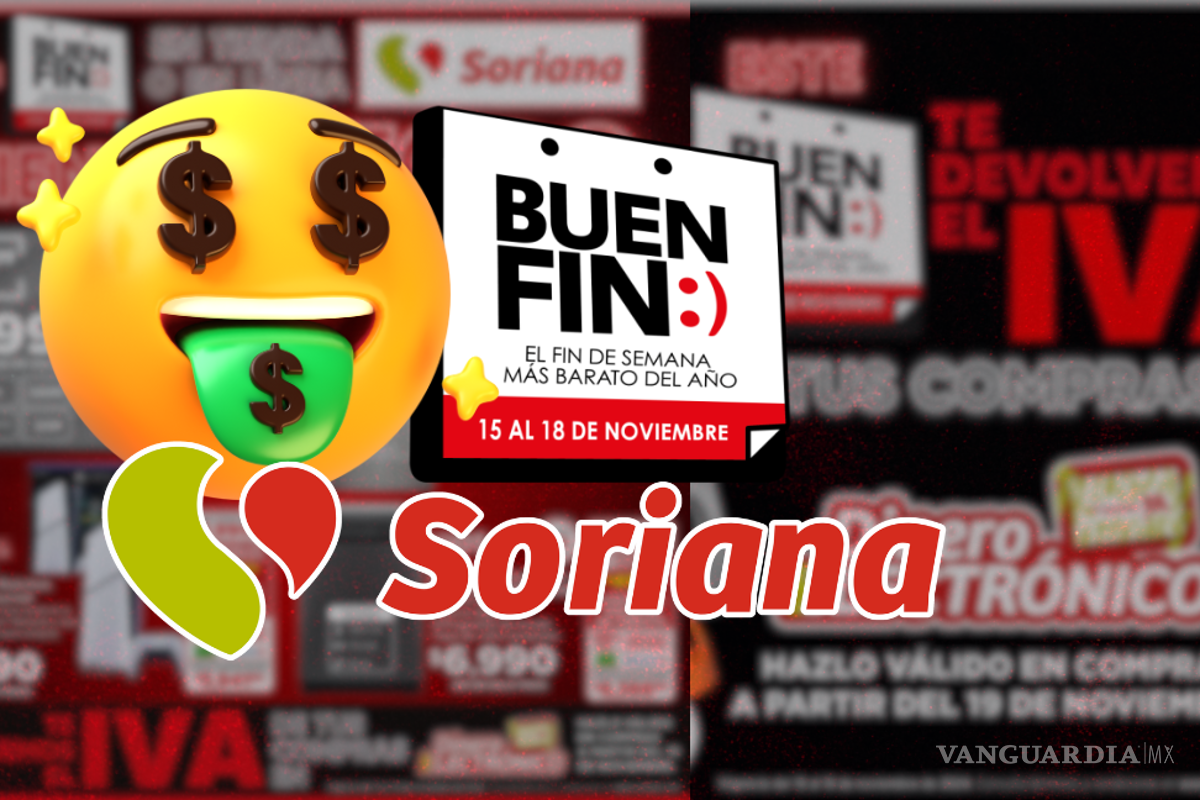 Ofertas de El Buen Fin en Soriana: este es el folleto de ofertas imperdibles del 15 al 18 de noviembre
