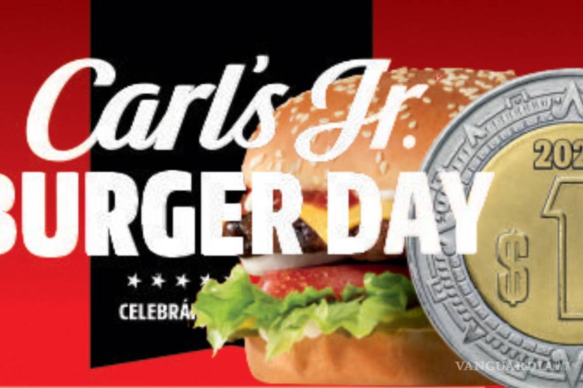 Burger Day de Carl’s Jr: El día que podrás comprar una hamburguesa por $1