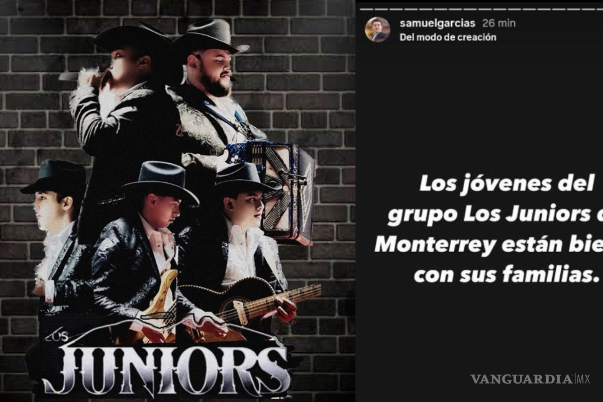 Afirma gobernador de Nuevo León que localizan a integrantes del grupo Los Juniors de Monterrey