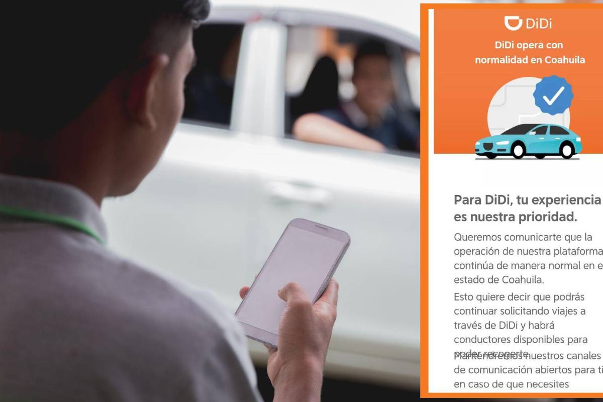 DiDi informa a sus usuarios en Coahuila que sigue operando con normalidad