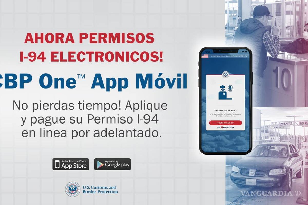 Permisos l-94 deberán tramitarse en la aplicación CBP One, indica Aduana de Eagle Pass