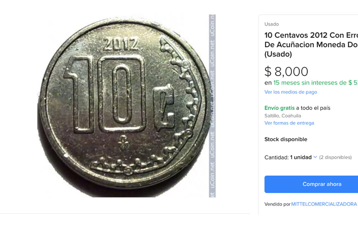 Esta moneda de 10 centavos se vende en 8 mil pesos en Saltillo