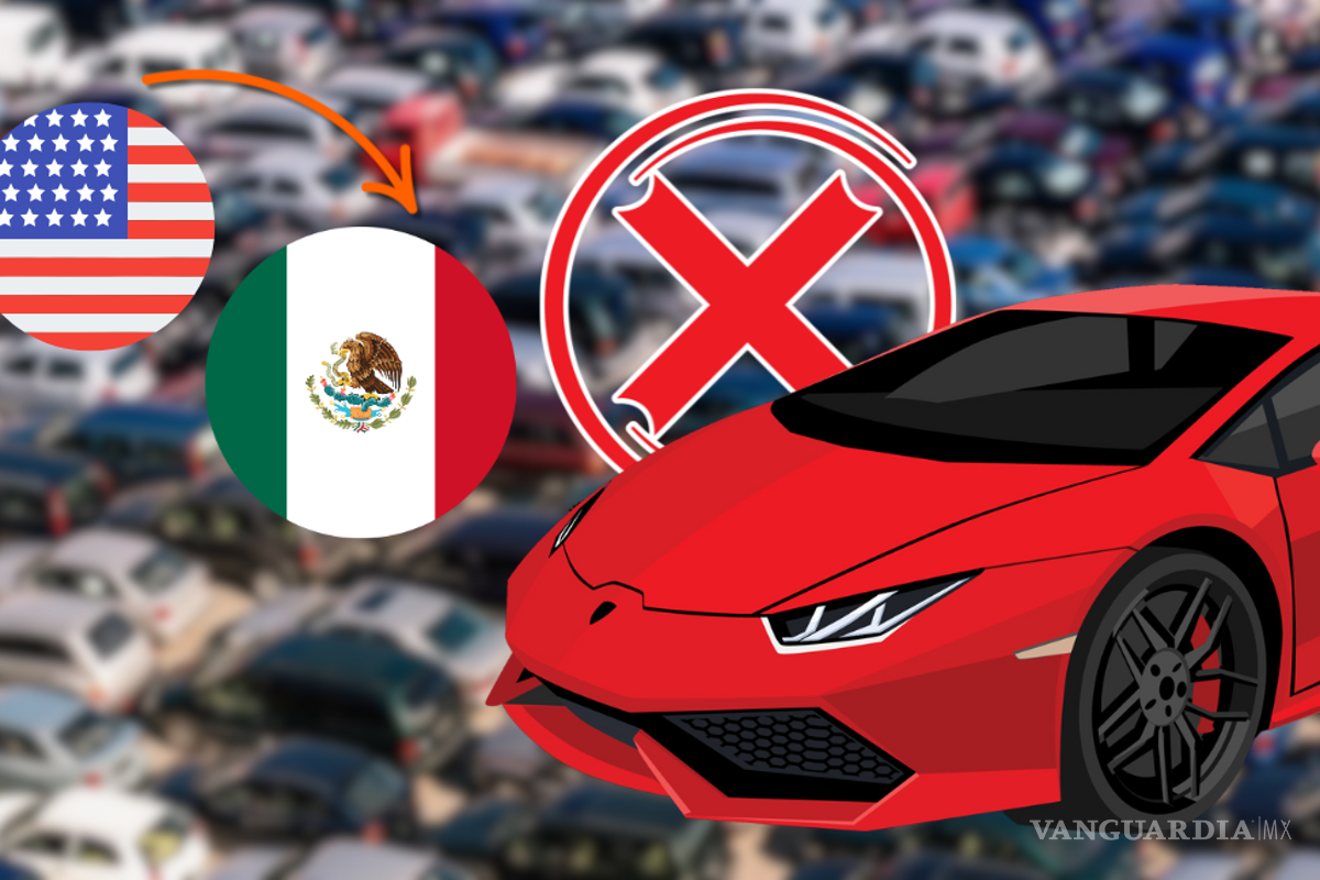 Endurecen regulaciones para los autos ‘chocolate’ en México: Qué modelos no podrán ser legalizados