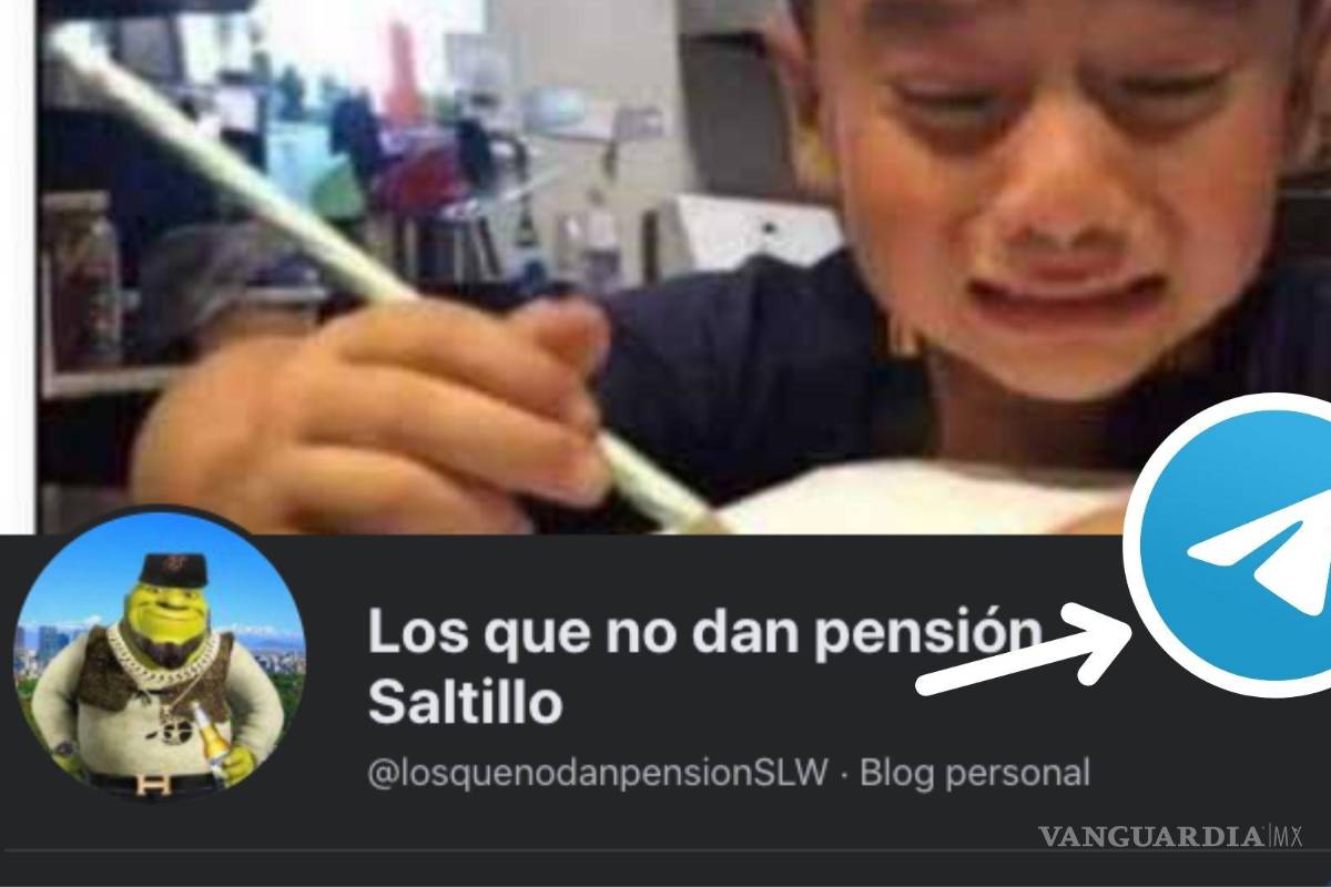 ¿Llegó a su fin la página ‘Los que no dan pensión en Saltillo’? Las denuncias ahora serán en un grupo de Telegram
