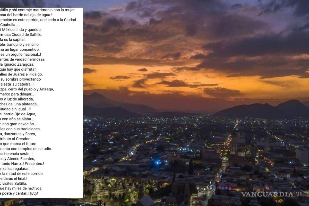 Viralizan en redes sociales corrido que saltillense compuso para la ciudad