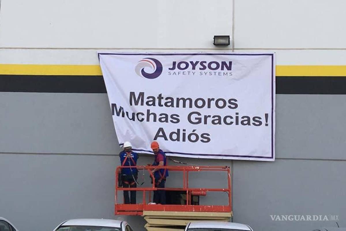 Joyson Safety System cierra su planta en Matamoros, Tamaulipas; con manta dice 'adiós'
