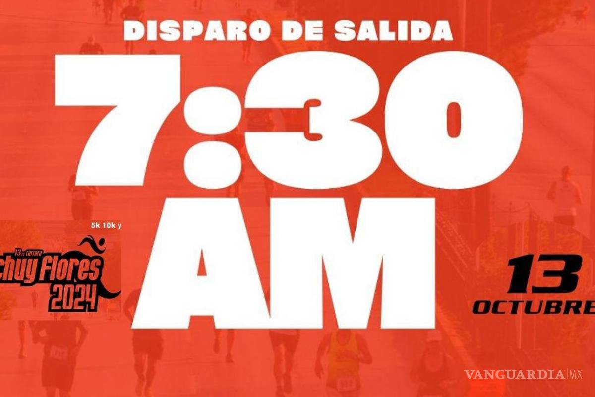 ¡Todo listo! Será a las 7:30 de la mañana el arranque de la Carrera ‘Chuy Flores’ edición 2024