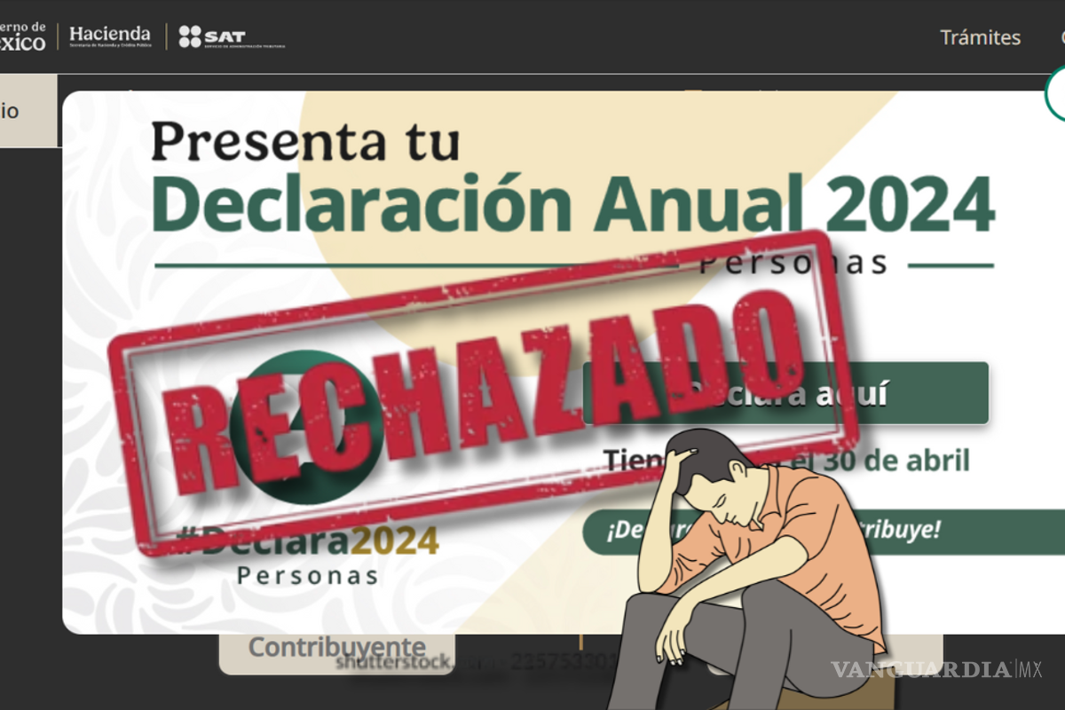 ¿El SAT rechazó tu Declaración Anual 2025? Estas son las causas y sus soluciones