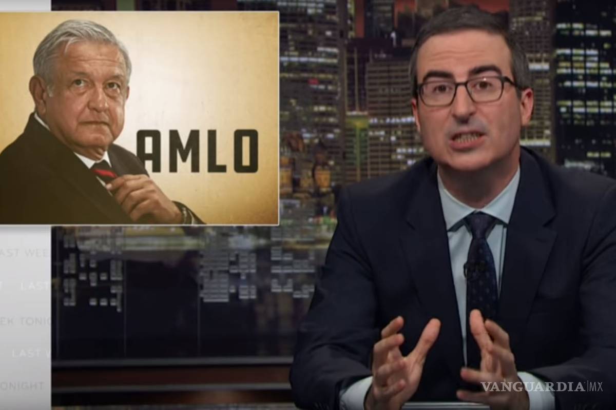 AMLO es un Donald Trump mexicano, considera el conductor John Oliver