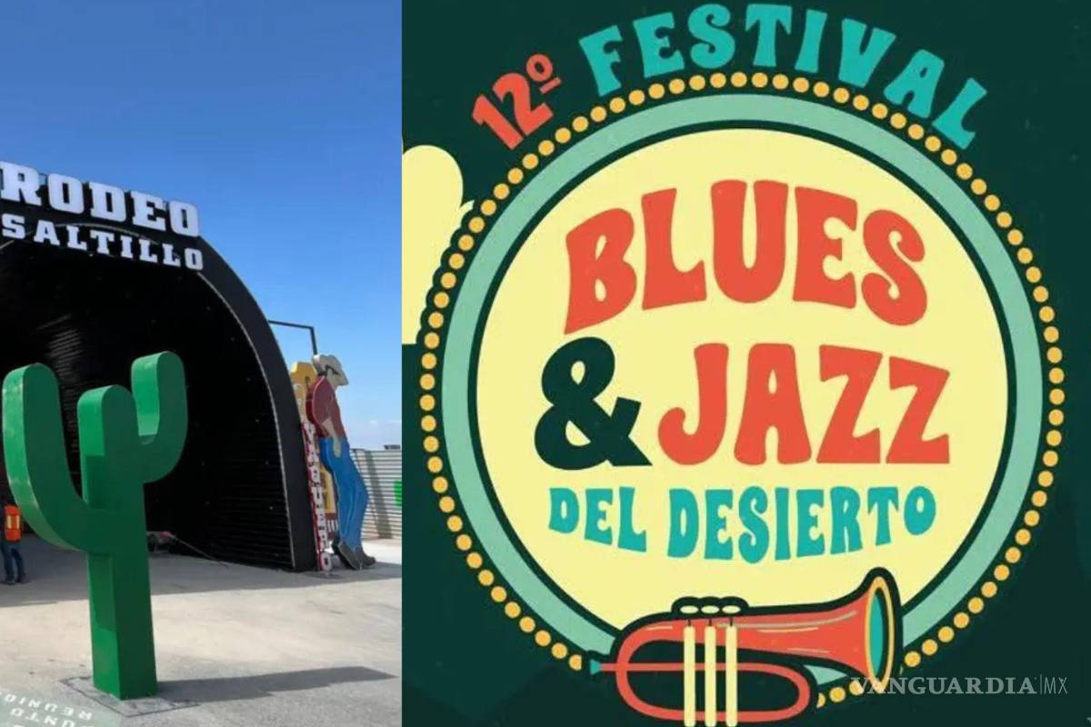 ¿Qué hacer en Saltillo? Disfruta del Festival del Rodeo y el Festival de Blues y Jazz del Desierto