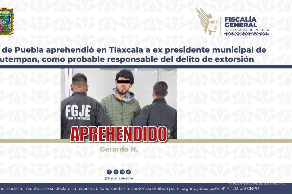 $!Fiscalía de Puebla detiene a Gerardo ‘N’, exalcalde de Cuautempan, por extorsión