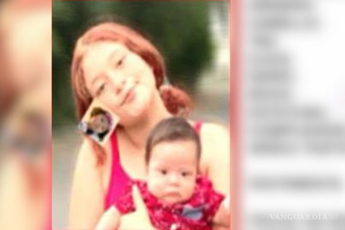 Buscan a madre adolescente desaparecida con su hijo de 6 meses, en Nuevo León