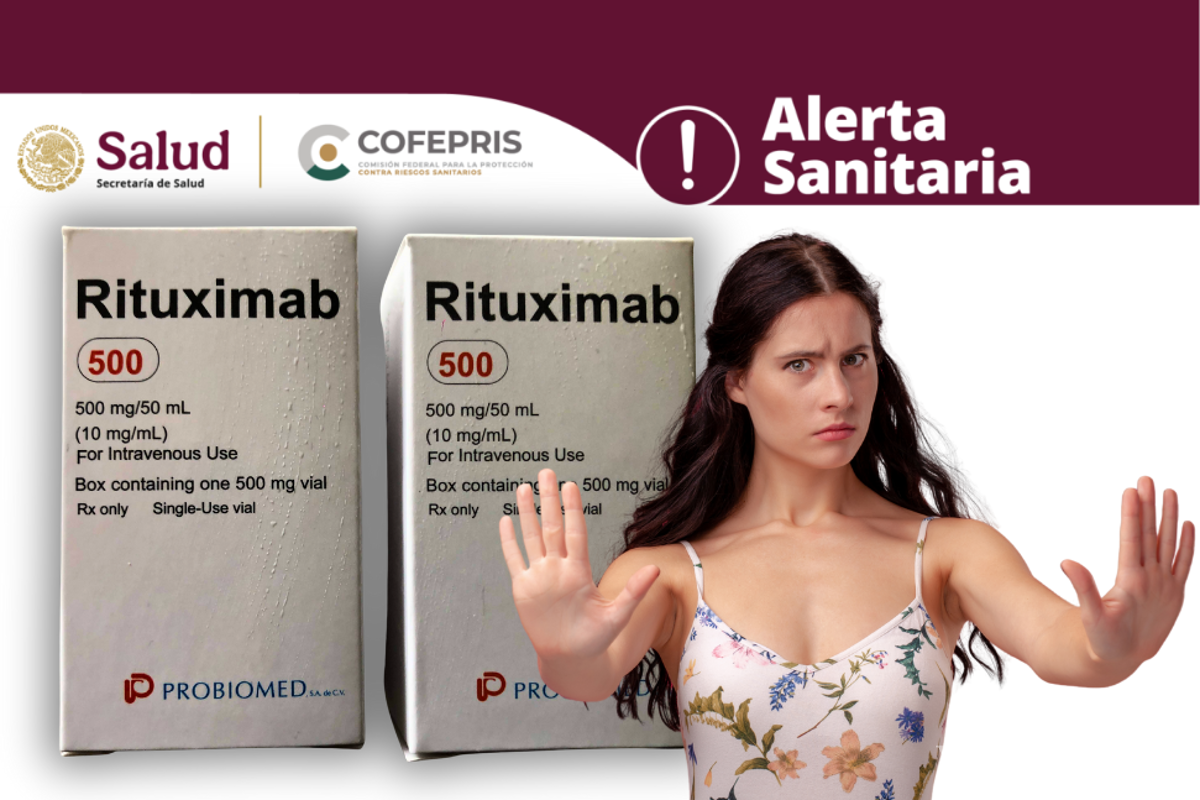 Cofepris emite alerta sanitaria por la falsificación de Rituximab; pide suspender su uso