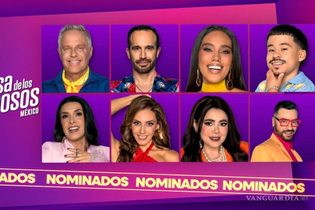 La Casa de los Famosos México 2025... ¿quiénes son los nominados de la cuarta semana?
