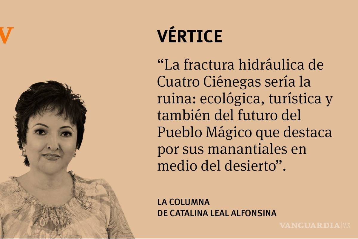 Slim quiere destruir con fracking a Cuatro Ciénegas, Coahuila