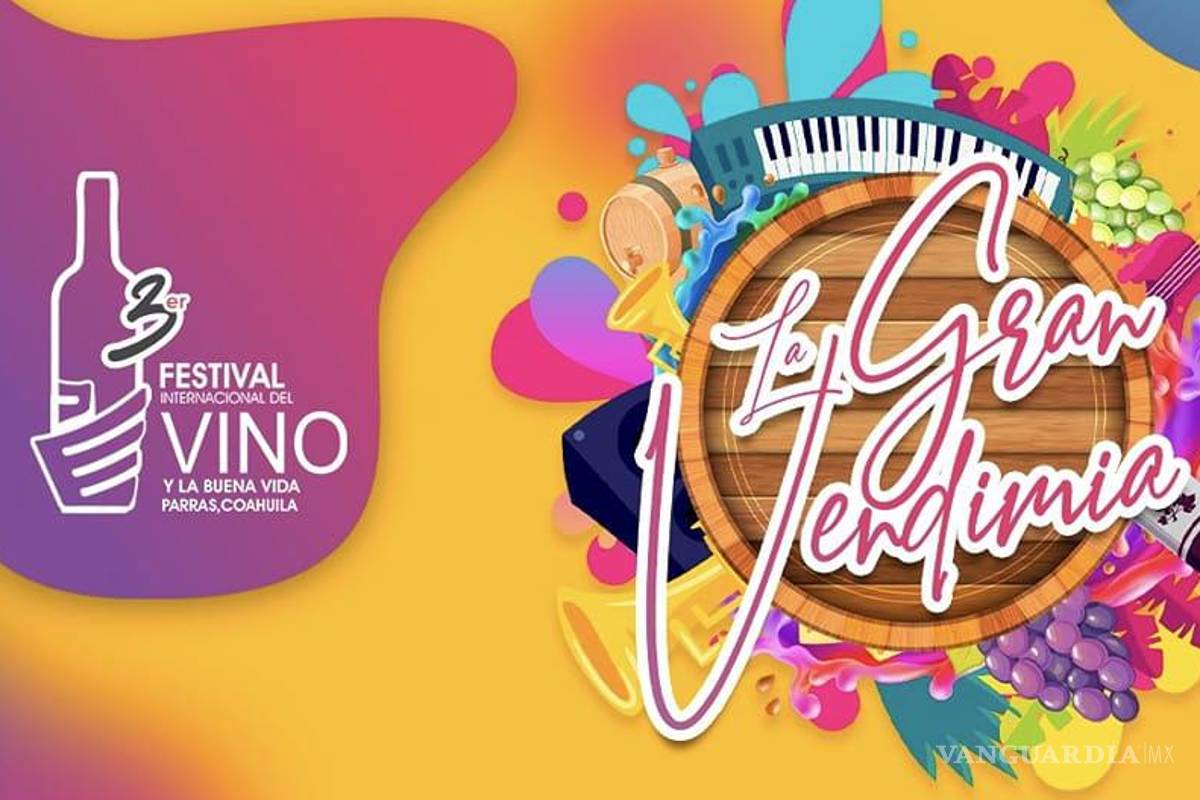 Realizarán La Gran Vendimia en Parras de la Fuentes este 13 de julio