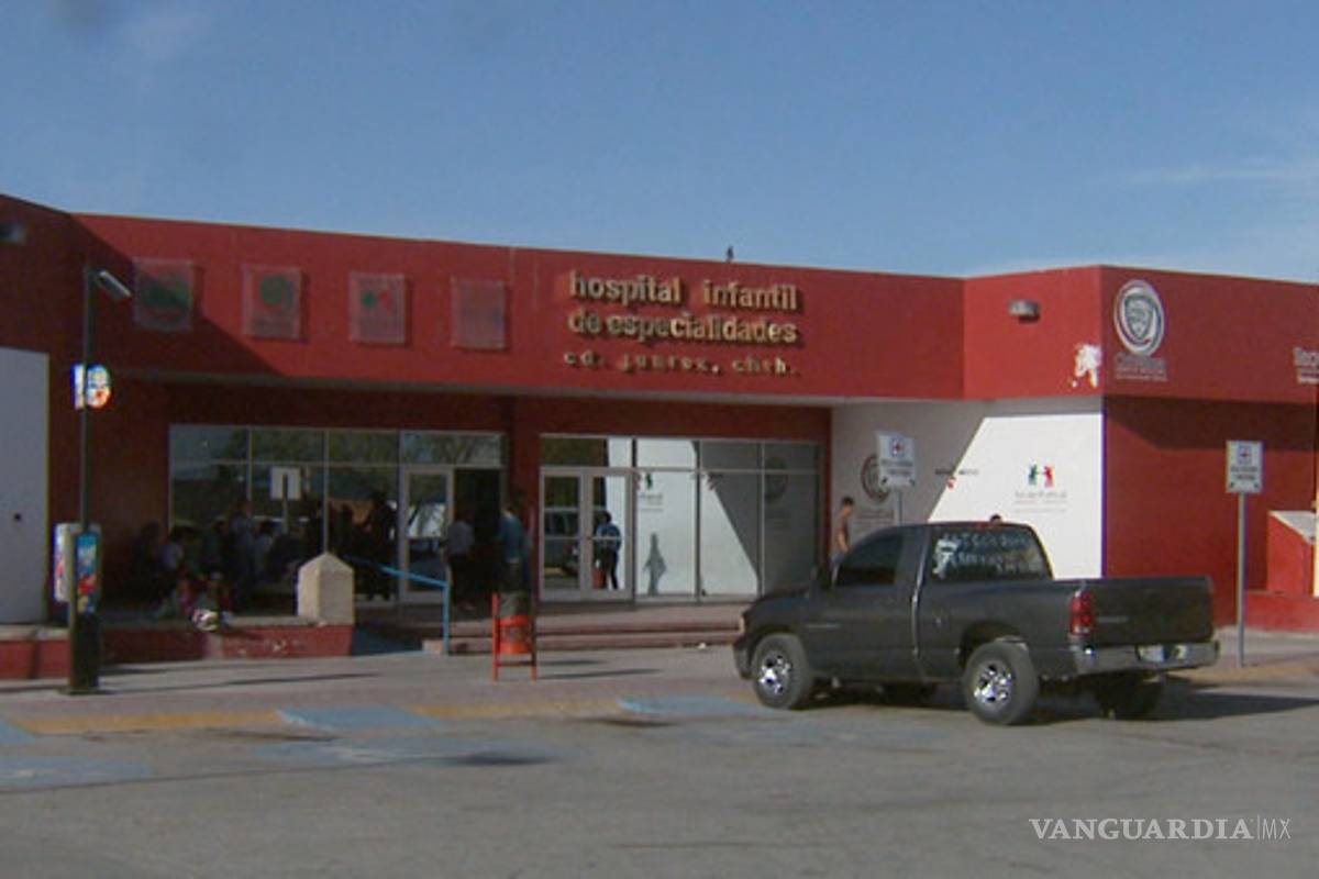 Denuncian muerte de tres niños en hospital infantil de Ciudad Juárez