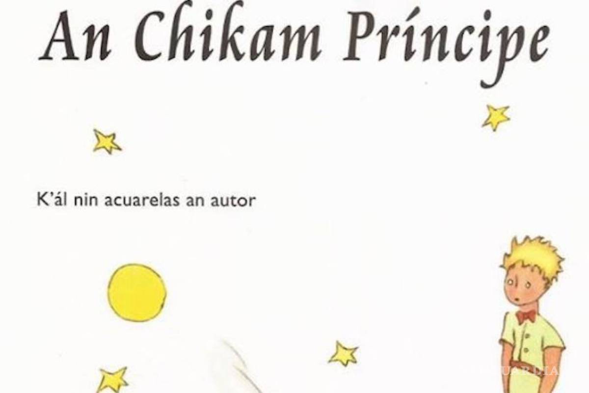 Traducen “El principito” al idioma tének o huasteco