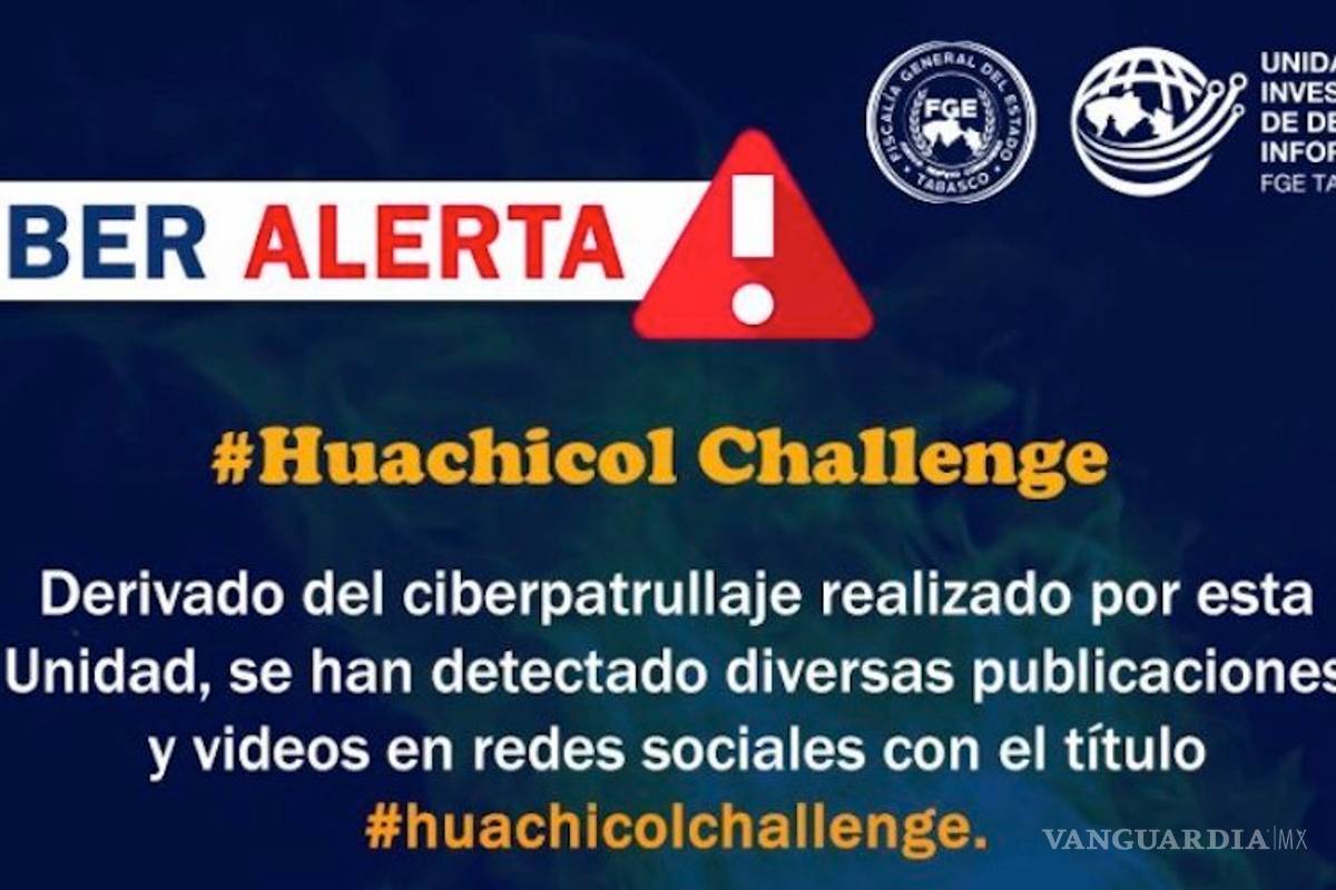 ¿Qué es el #HuachicolChallenge?... el reto que mantiene a la policía cibernética en alerta