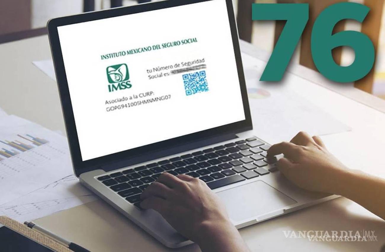Semanario: El misterio del número del Seguro Social (NSS) del IMSS... ¿Qué significa al código 76?