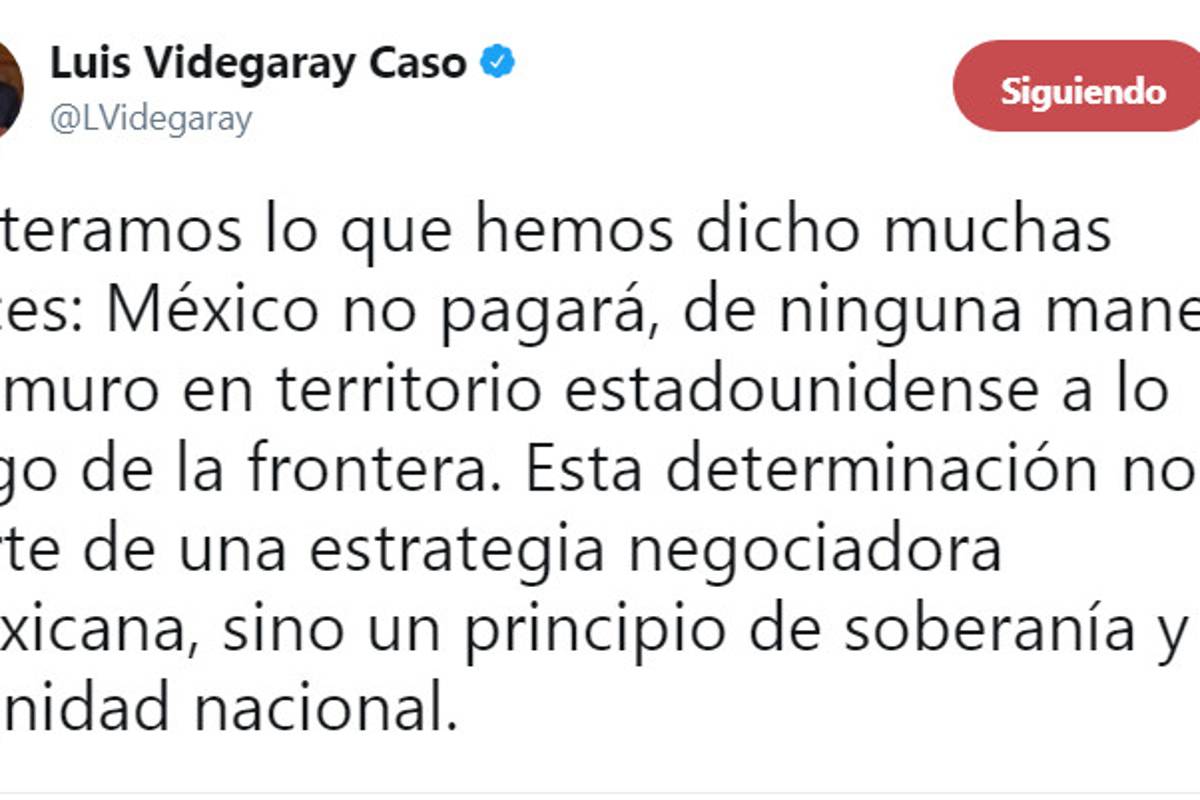 México no pagará muro fronterizo, contesta Gobierno a Trump