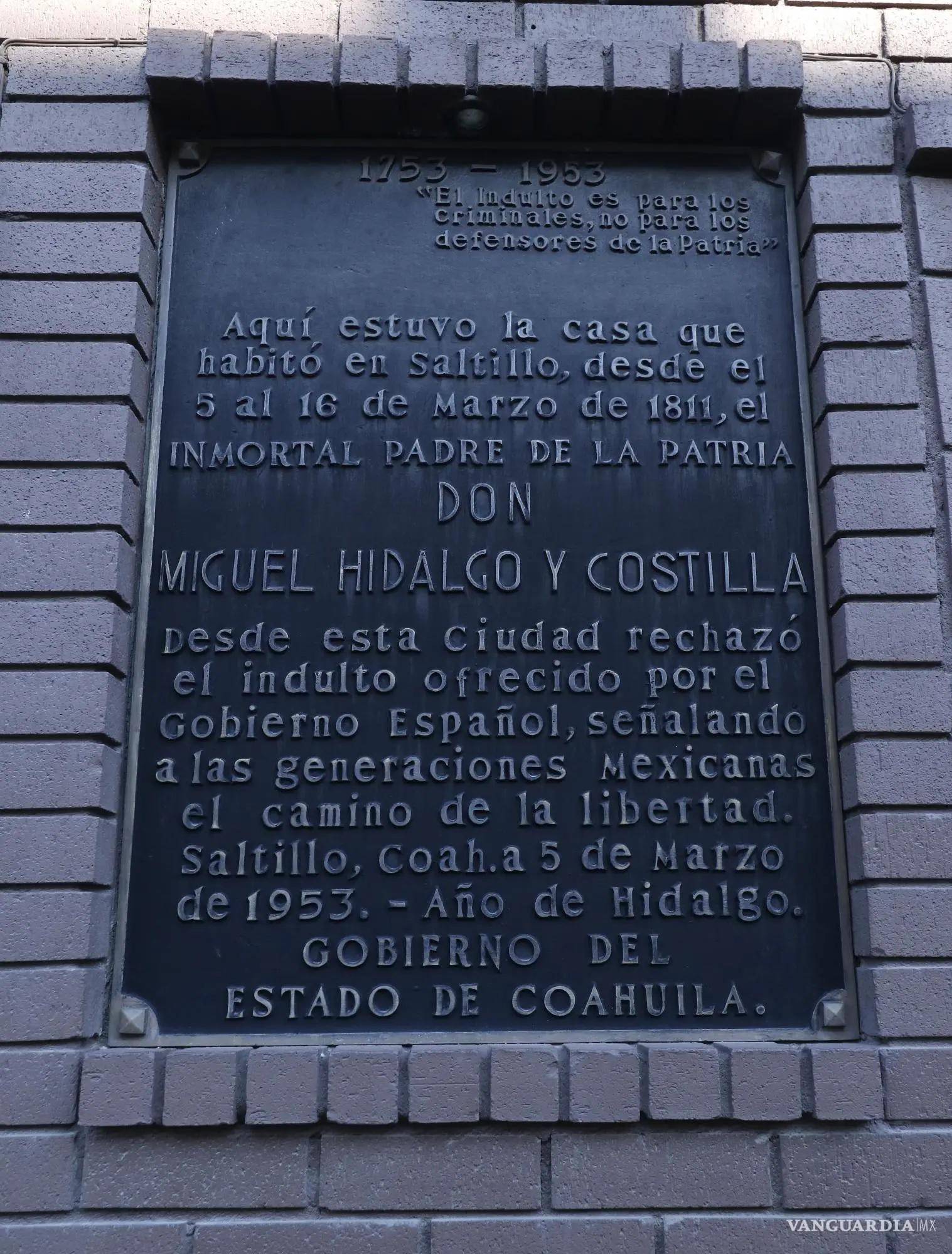 $!Aquí la placa que dejó constancia del cura Hidalgo y de su paso por Saltillo.