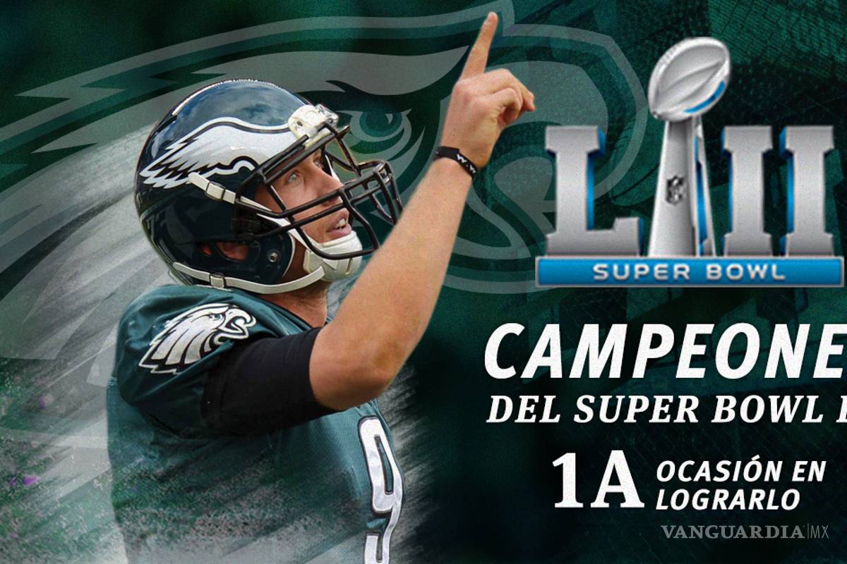 Los Eagles de Filadelfia son los campeones del Super Bowl LII