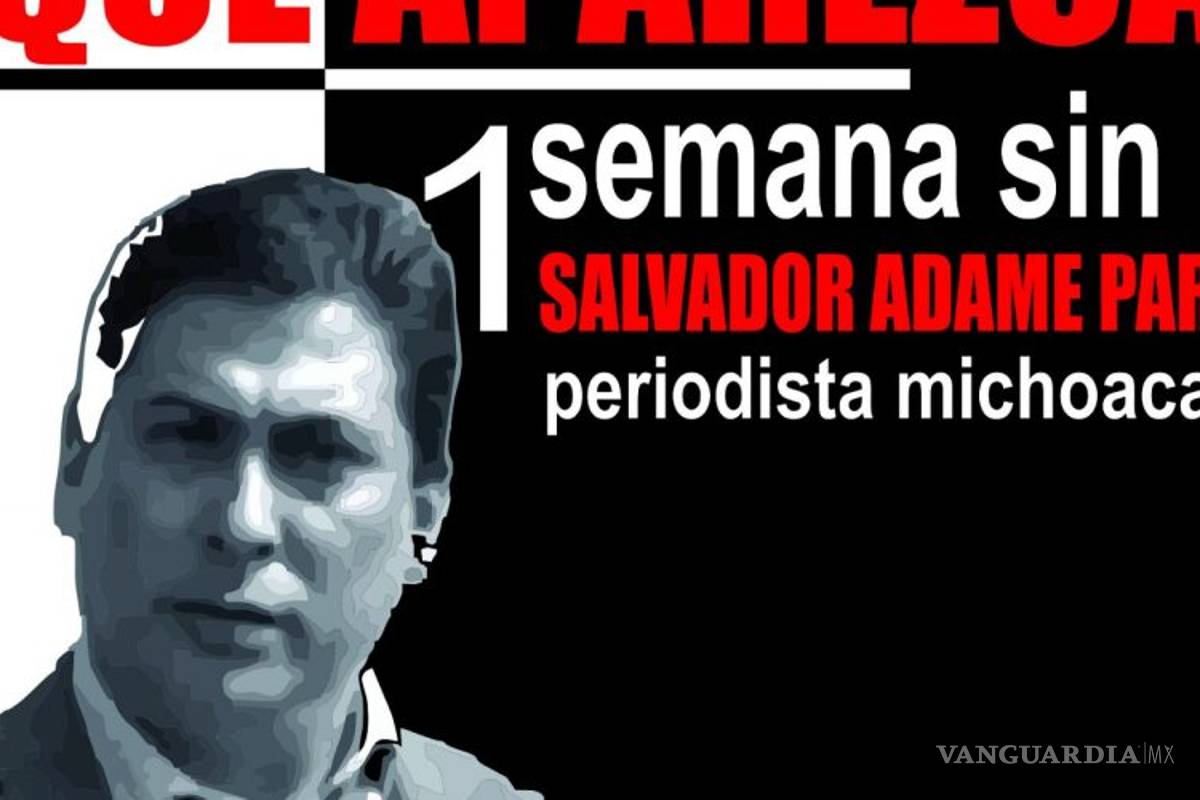 Periodistas exigen la aparición con vida de Salvador Adame