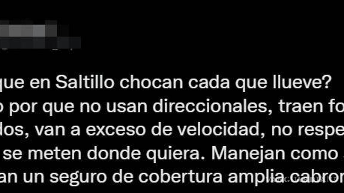 $!Joven expone malas prácticas de los conductores saltillenses durante la caída de lluvia en la ciudad.
