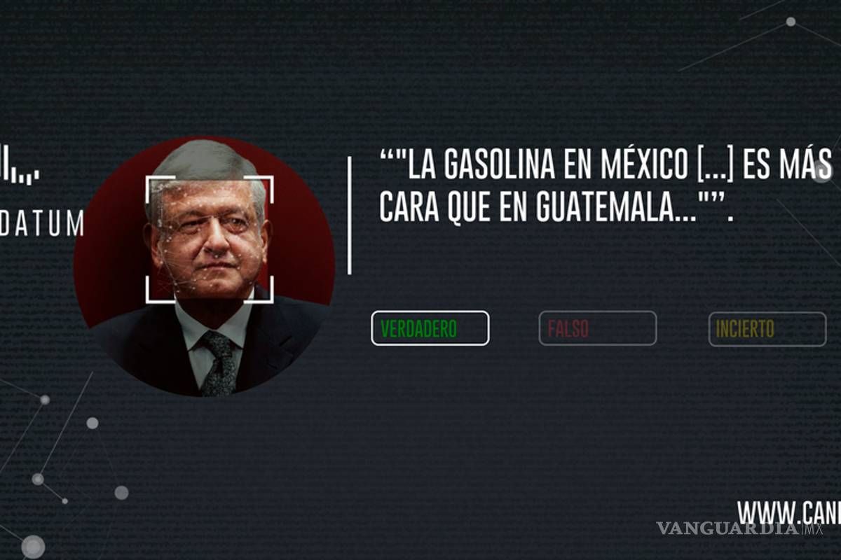 CIERTO, la Gasolina en Guatemala es más cara que en México como dice AMLO