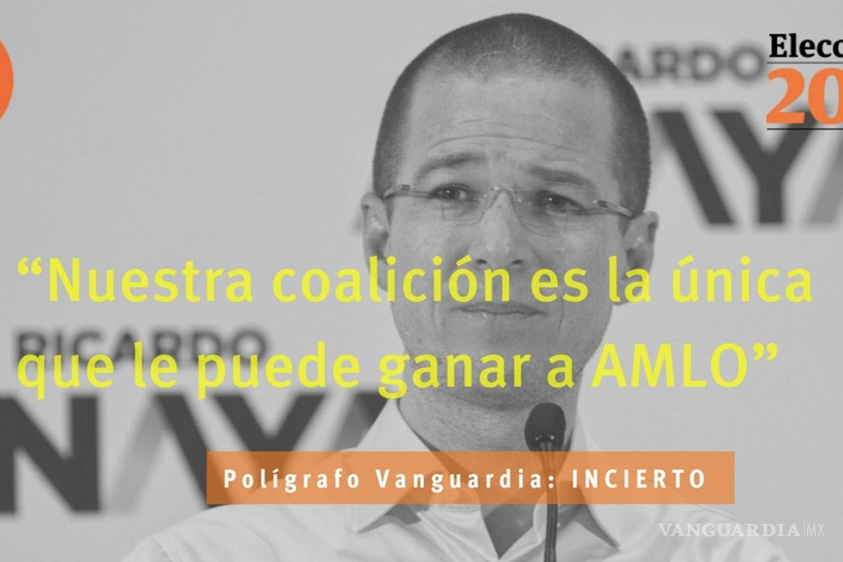 Es incierta la afirmación de Anaya de que su coalición es la única que le puede ganar a López Obrador