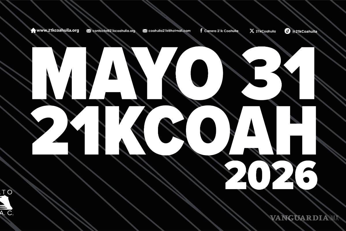 ¡Ya puedes inscribirte al 21K Coahuila 2026! Fechas, costos y cómo será la entrega de kits