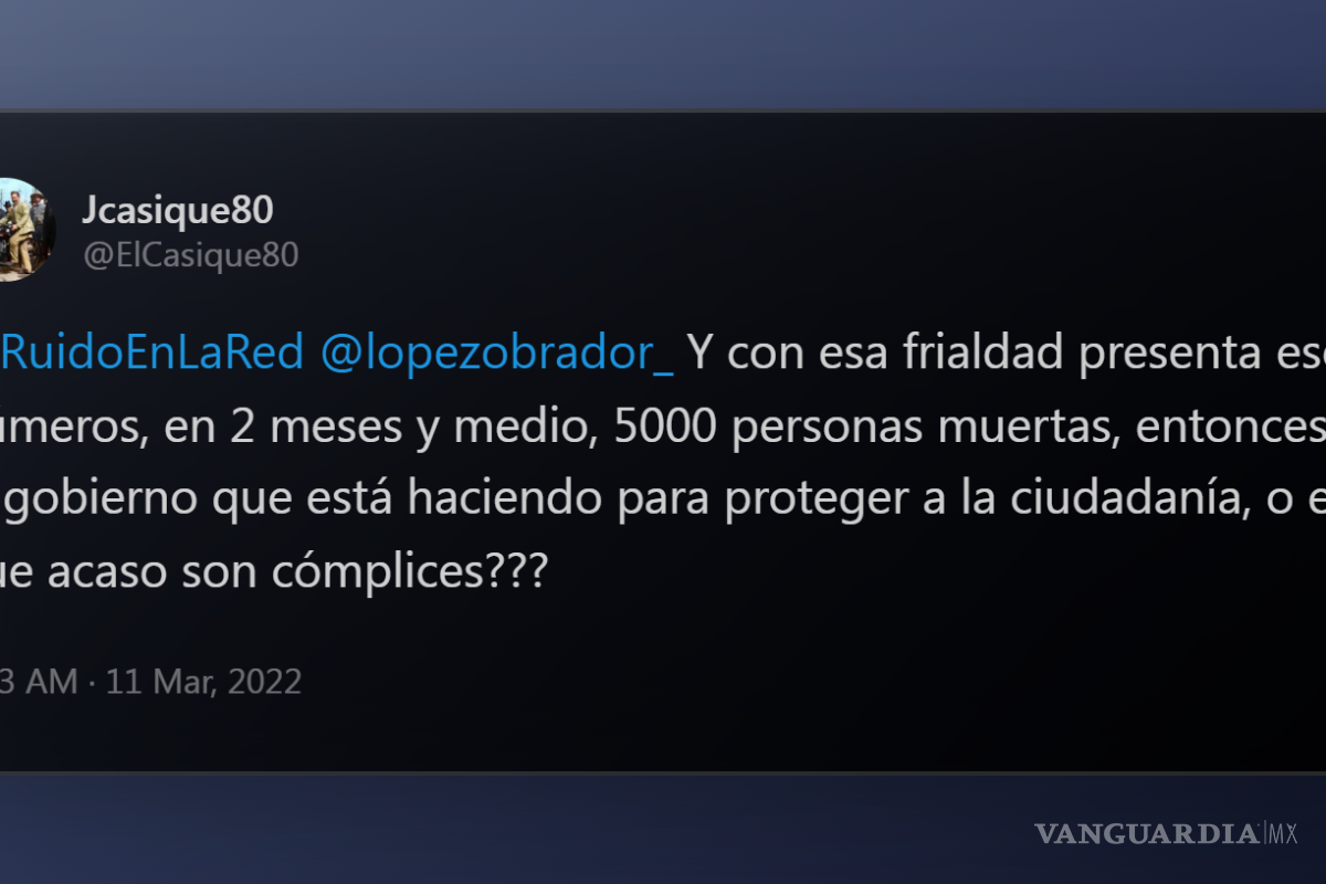 $!Usuario cuestiona a López Obrador y el combate a la delincuencia en México.